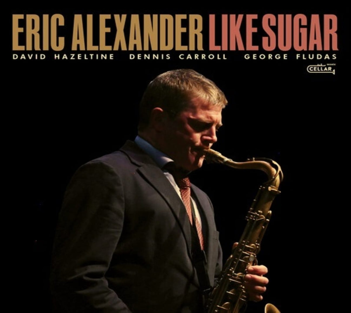 Eric Alexander - Like Sugar - [CD]