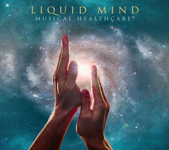Liquid Mind - Liquid Mind: Musical Healthcare - [CD]