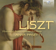 Anna Pasetti - Liszt: Historical Transcriptions for Harp - (Anna Pasetti) - [CD]
