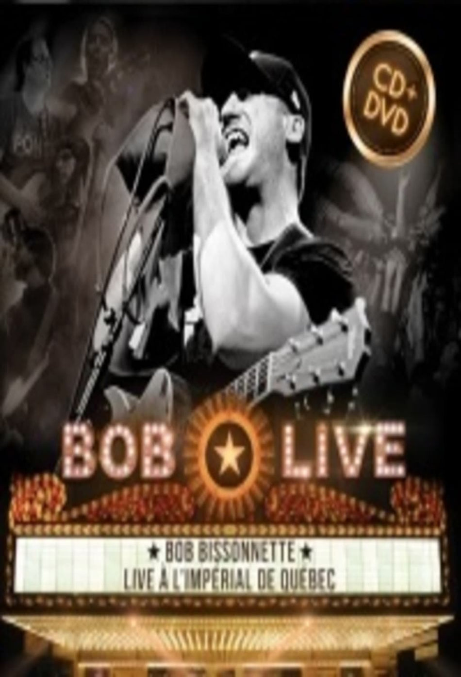 Bob Bissonnette - Live A L'Imperial De Quebec - / DVD - [CD]