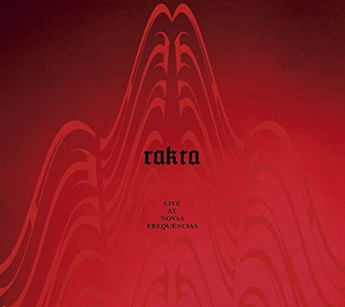 Rakta - Live At Novas Frequencias - [CD]