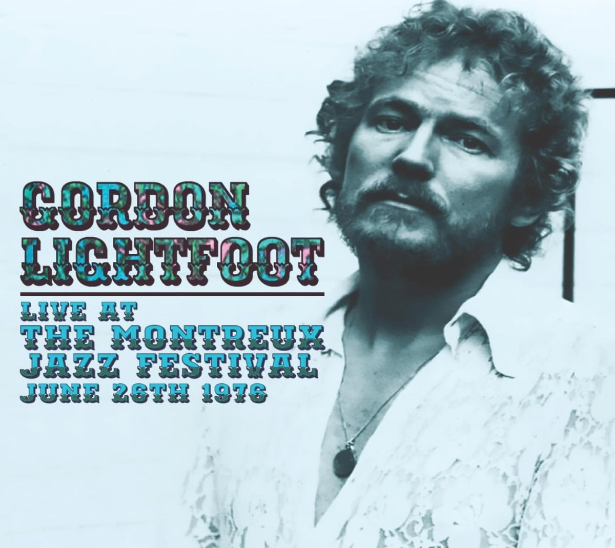 Gordon Lightfoot - Live At The Montreux Jazz Festival June 26Th 1976 - [CD]