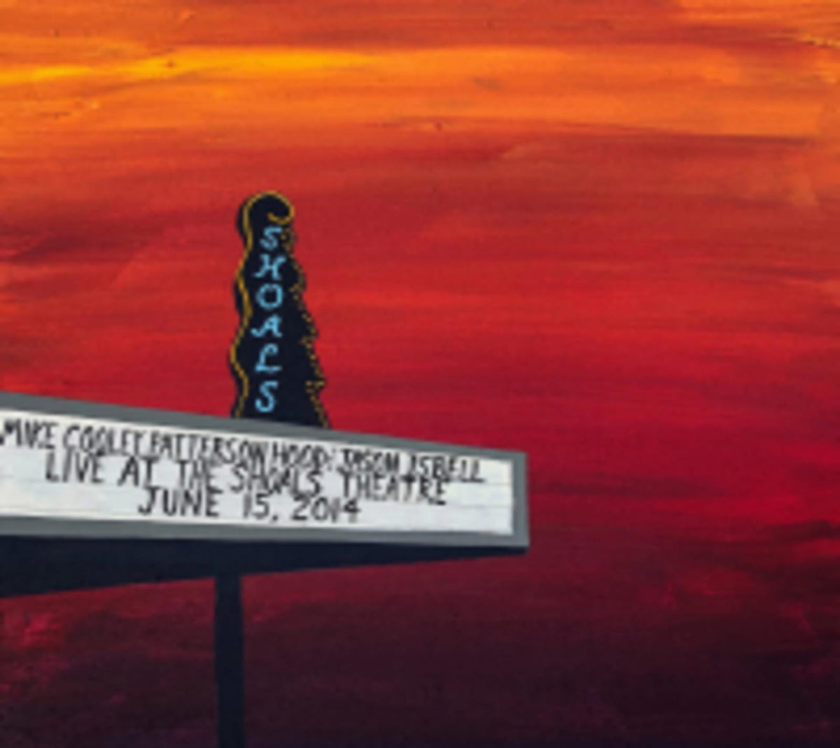 MIKE COOLER / PATTERSON HOOD / JASON ISBELL - Live At The Shoals Theatre - [CD]