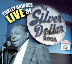 Curley Bridges - Curley Bridges Live at the Silver Dollar Room - [CD]
