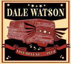 Dale Watson - Live Deluxe...plus - [CD]