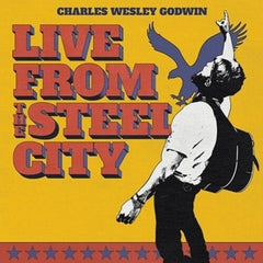 Charles Wesley Godwin - Live From The Steel City [3 LP] [Explicit Content] - (Parental Advisory Explicit Lyrics) - [Vinyl]