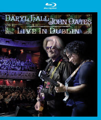 Daryl Hall & John Oates: Live in Dublin - [Blu-ray]