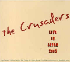 The Crusaders - Live in Japan 2003 - [CD]