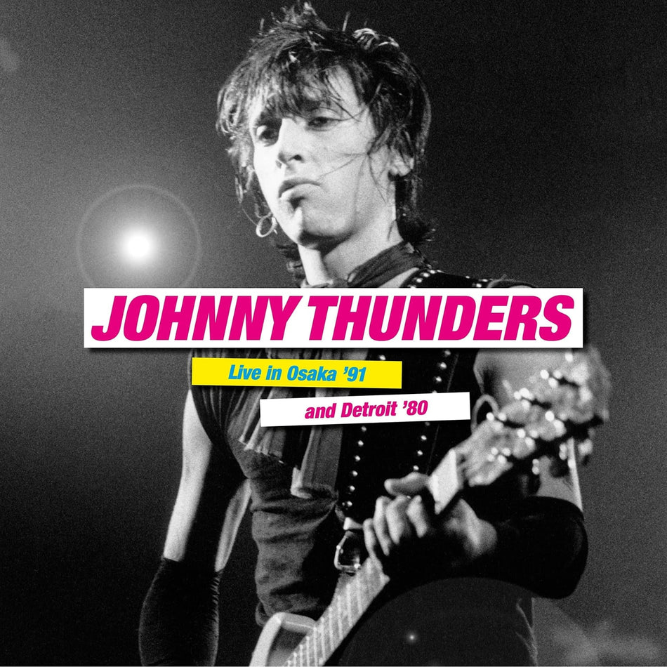 Johnny Thunders - Live In Osaka '91 & Detroit '80 - [Vinyl]