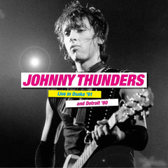 Johnny Thunders - Live In Osaka '91 & Detroit '80 - [Vinyl]