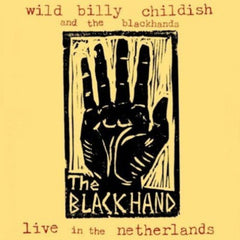 Billy Childish Wild & the Blackhands - Live In The Netherlands - [Vinyl]