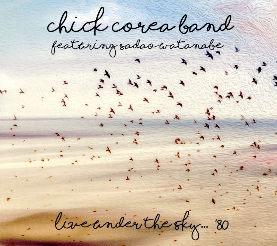 CHICK COREA / SADAO WATANABE - Live Under The Sky 80 - [CD]