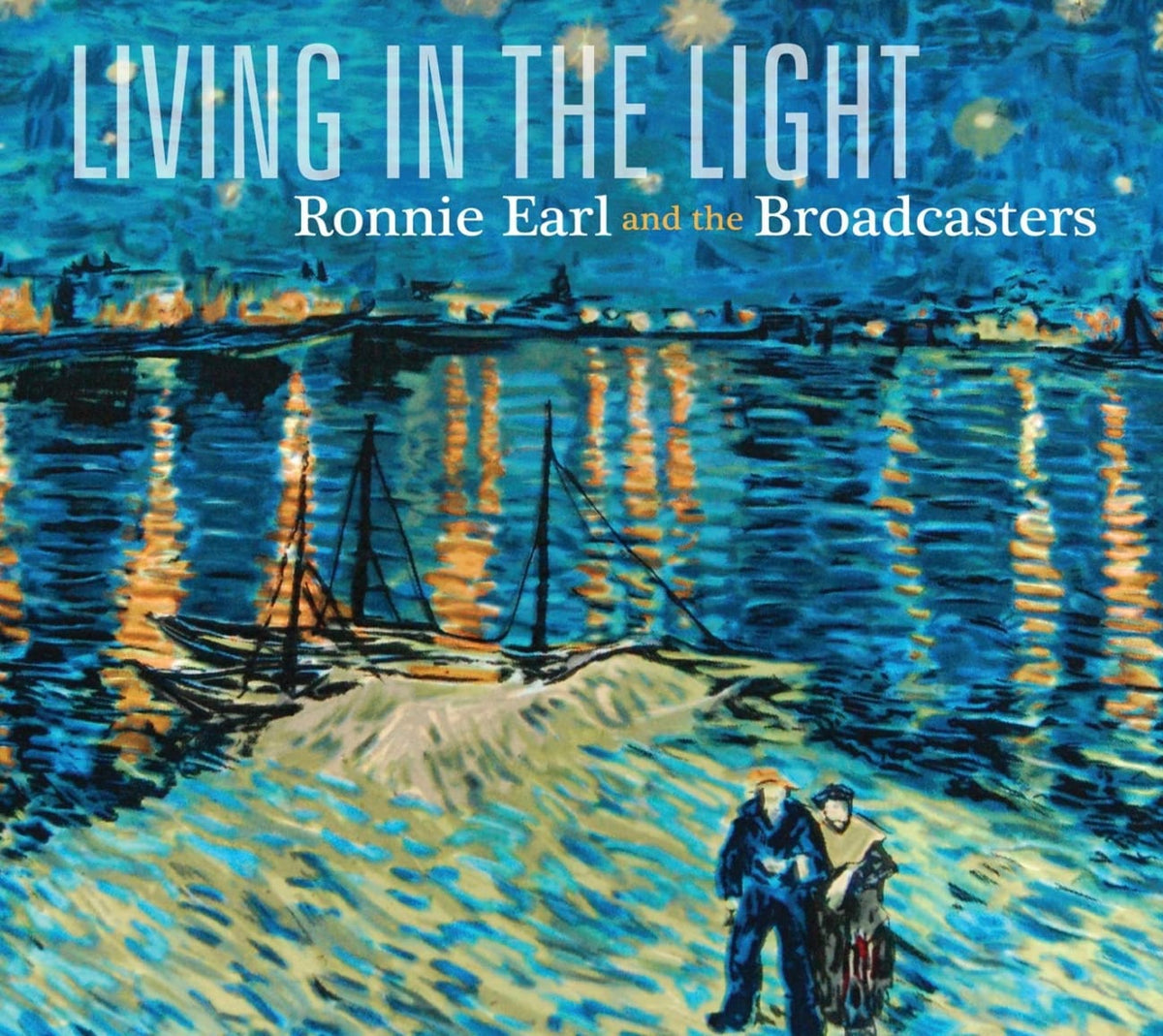 Ronnie Earl And The Broadcasters - LIVING IN LIGHT - [CD]