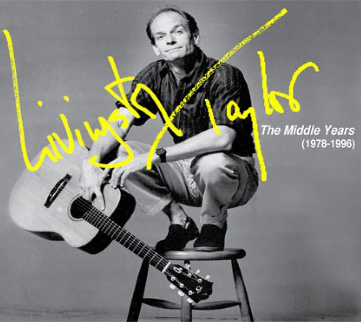 Livingston Taylor - Livingston Taylor: The Middle Years (1978-1996) - [CD]