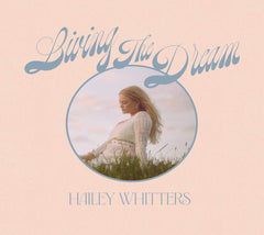 Hailey Whitters - Living The Dream (Deluxe Edition) - (Deluxe Edition) - [CD]
