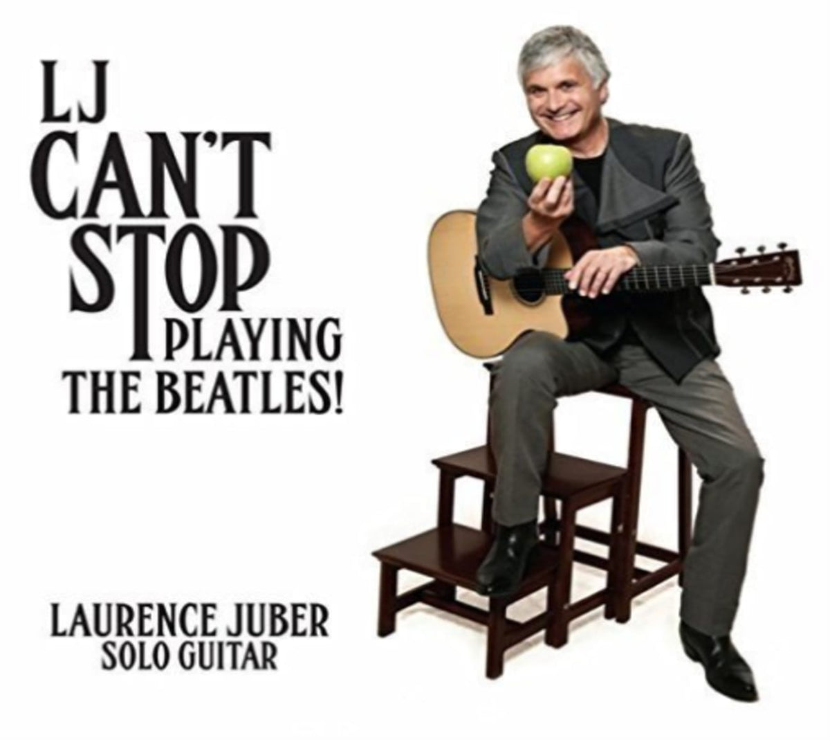Laurence Juber - LJ Can't Stop Playing The Beatles - [CD]