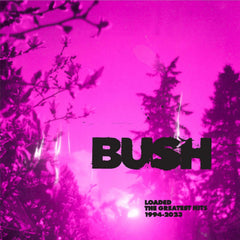 Bush - Loaded: The Greatest Hits 1994-2023 - (Clear ) - [Vinyl]