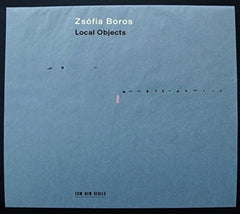 Zsofia Boros - Local Objects - [CD]