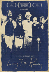 The Tragically Hip - LONG TIME RUNNING - [DVD]
