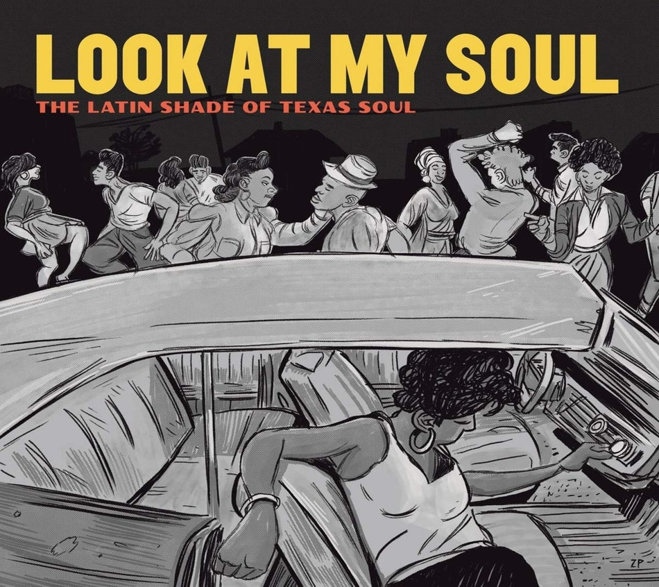 Various Artists - LOOK AT MY SOUL: THE LATIN SHADE OF TEXAS SOUL - [CD]