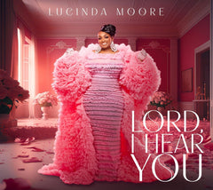Lucinda Moore - Lord I Hear You - [CD]