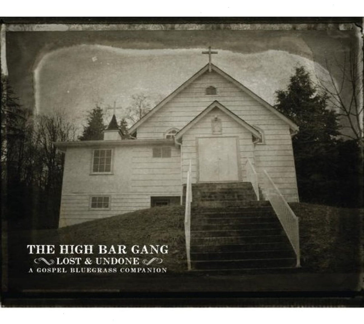 The High Bar Gang - Lost and Undone - [CD]