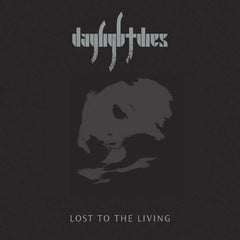 Daylight Dies - LOST TO THE LIVING - [Vinyl]