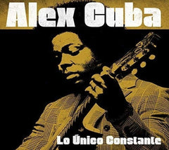 Alex Cuba - Lo Unico Constante - [CD]