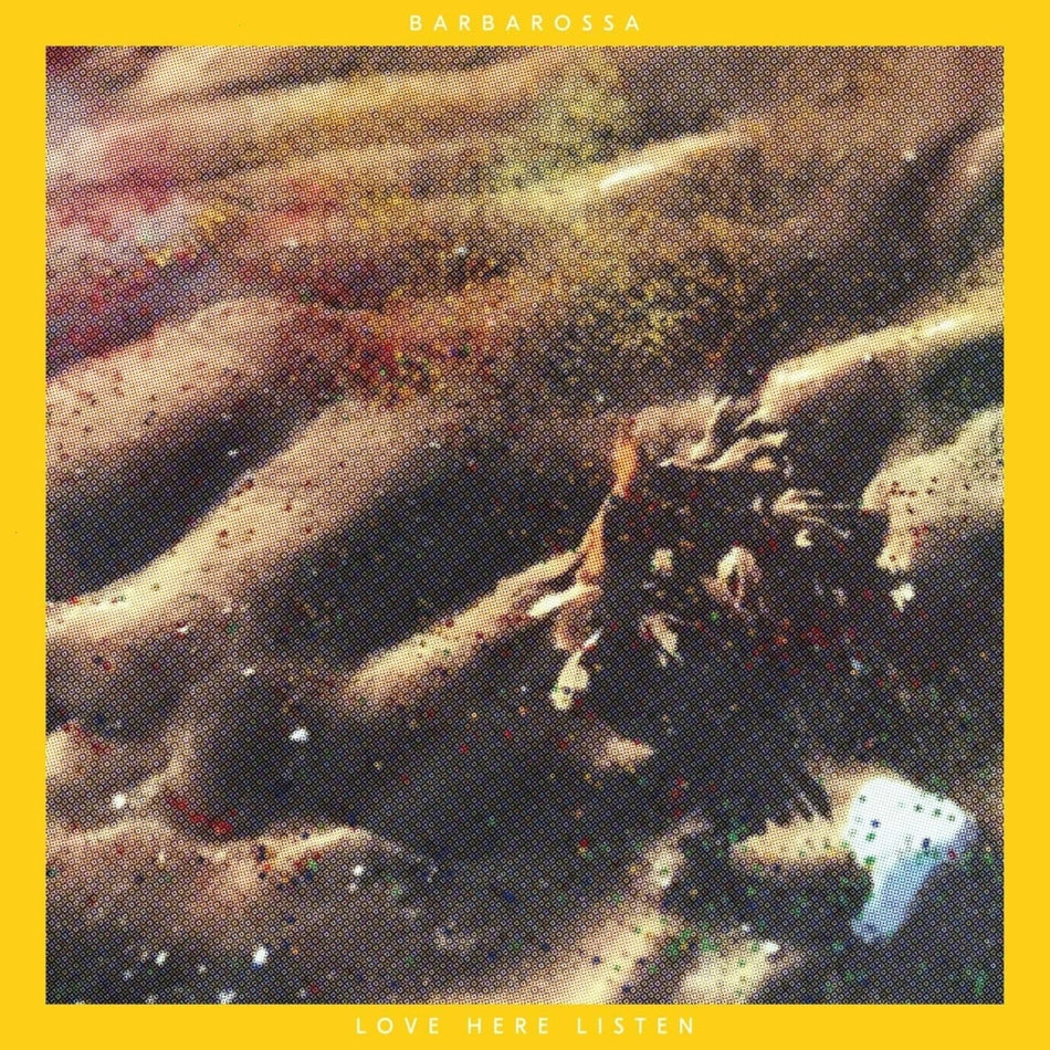 Barbarossa - Love Here Listen - (Colored Vinyl, Yellow, Limited Edition) - [Vinyl]