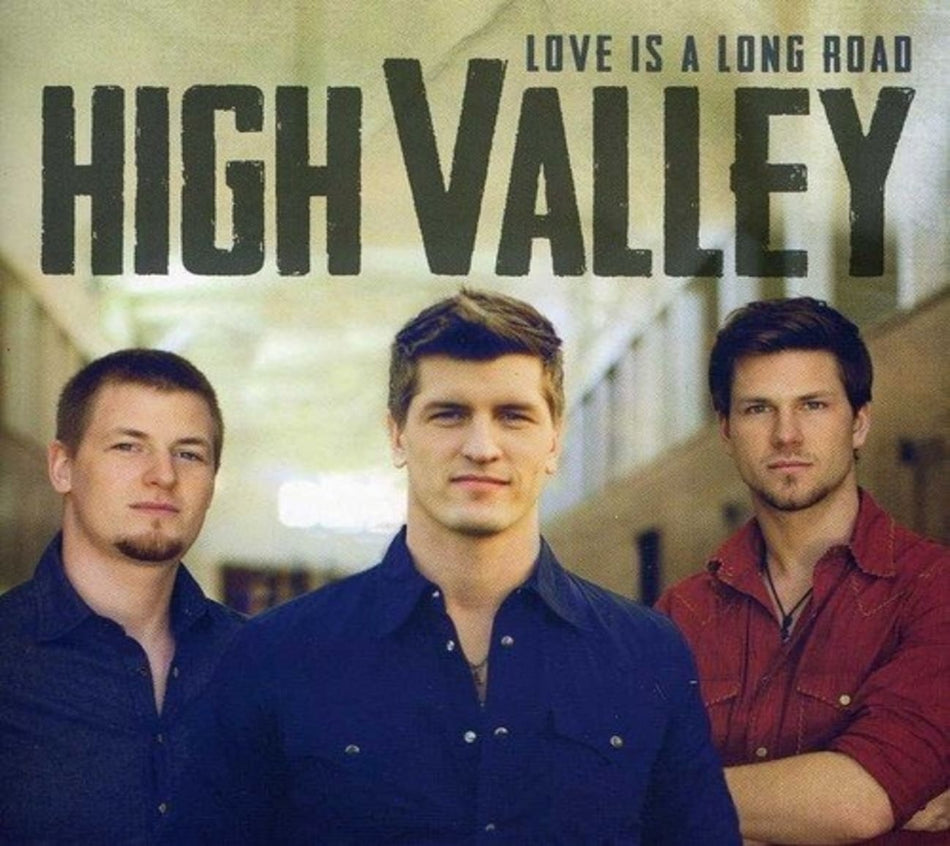 High Valley - Love Is a Long Road - [CD]
