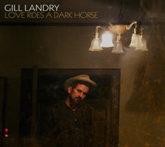 Gill Landry - Love Rides A Dark Horse - [CD]