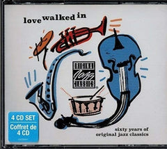 LOVE WALKED IN: 60 YEARS OF ORIGINAL JAZZ CLASSICS - Love Walked In: 60 Years Of Original Jazz Classics - [CD]