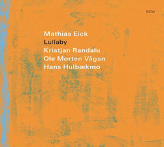 Mathias Eick - Lullaby - [CD]