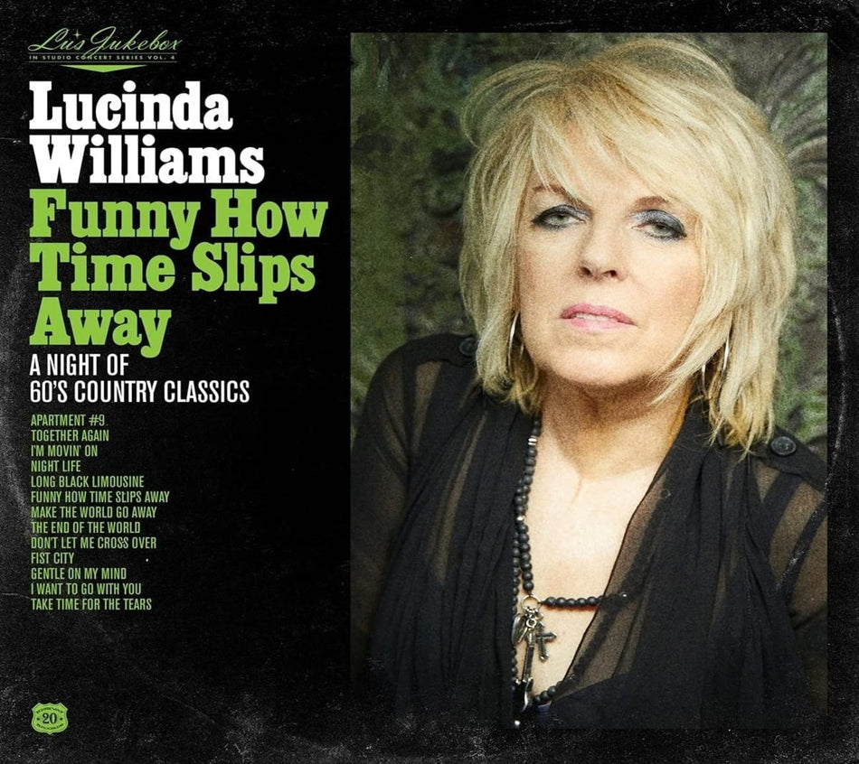 Lucinda Williams - Lu's Jukebox Vol. 4: Funny How Time Slips Away: A Night of 60's Country Classics - [CD]