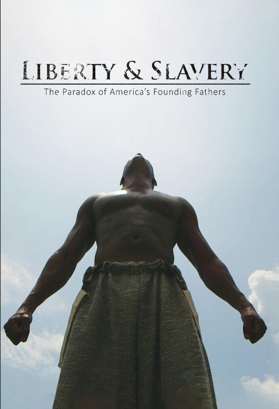 Liberty And Slavery: The Paradox Of America's Founding Fathers - [DVD]