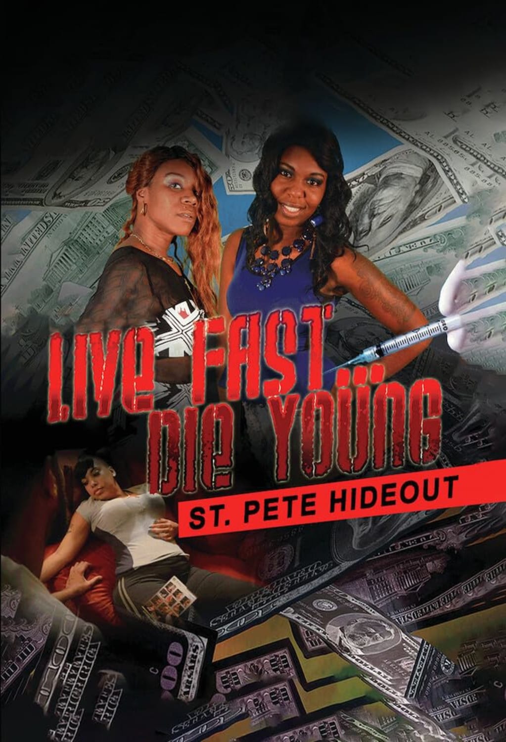 Live Fast Die Young: St. Pete Hideout - [DVD]