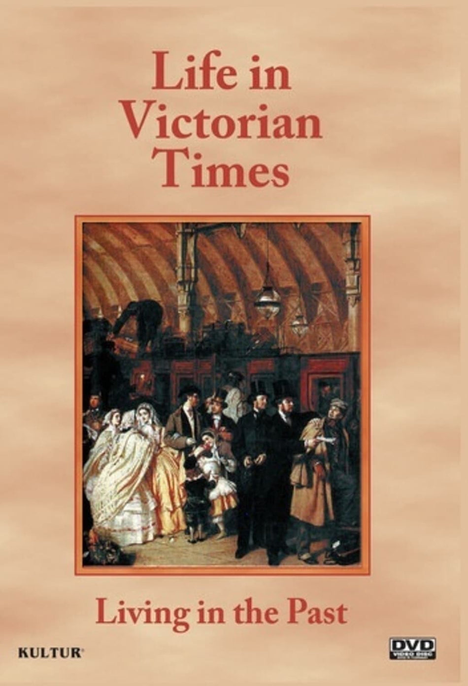 Living In The Past: Life In Victorian Times - [DVD]