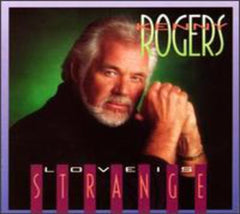 Kenny Rogers - Love Is Strange - [CD]
