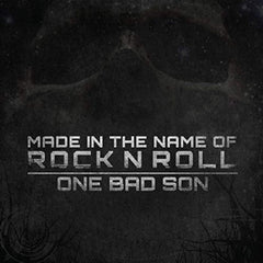 One Bad Son - Made In The Name Of Rock N Roll - [Vinyl]