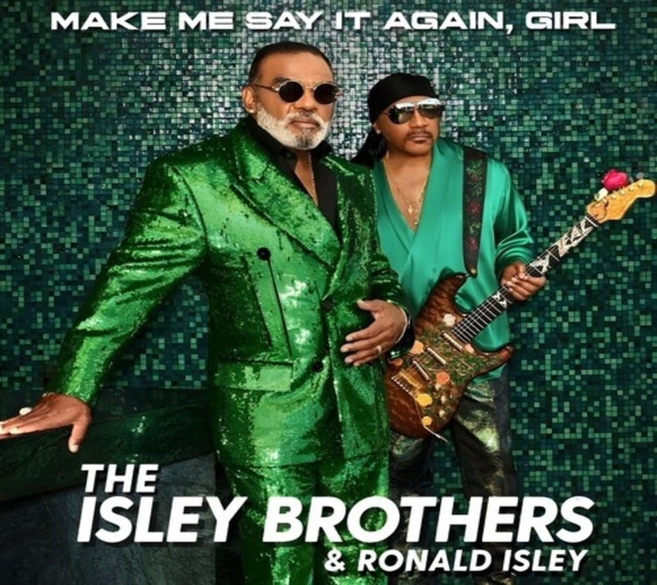 The Isley Brothers - Make Me Say It Again Girl - [CD]