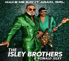 The Isley Brothers - Make Me Say It Again Girl - [CD]