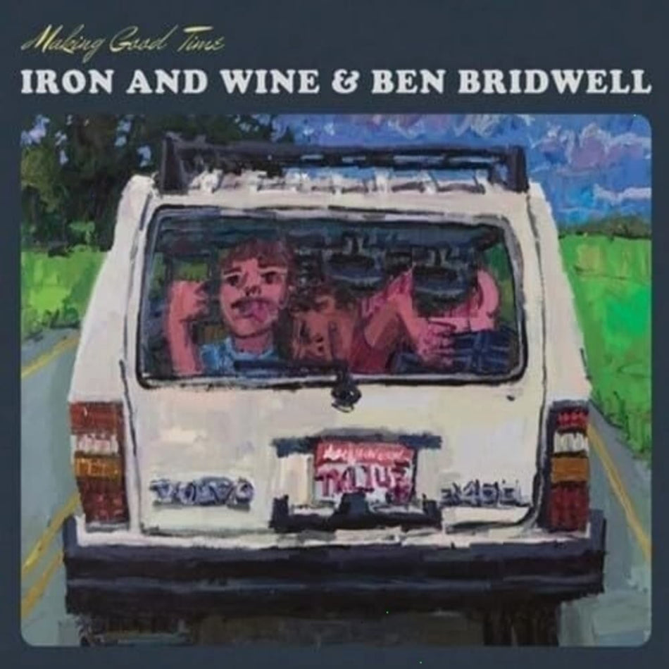 Iron and Wine & Ben Bridwell - Making Good Time - (Extended Play) - [Vinyl]