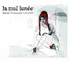 Toussaint - Leveille Sarah - MAL LUNEE LA - [CD]