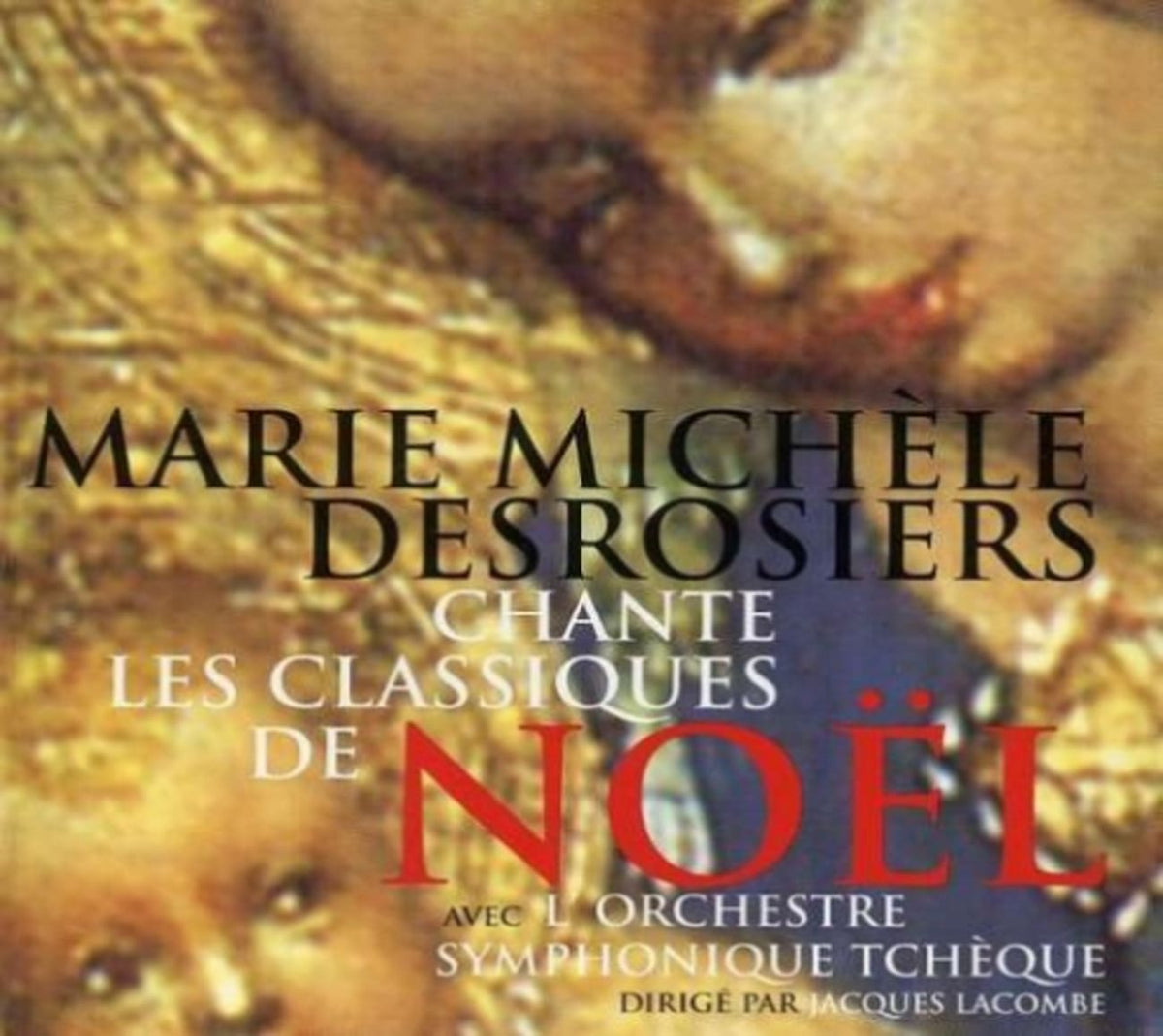 Marie MichÃ¨le Desrosiers - Chante Les Classiques de Noel - [CD]