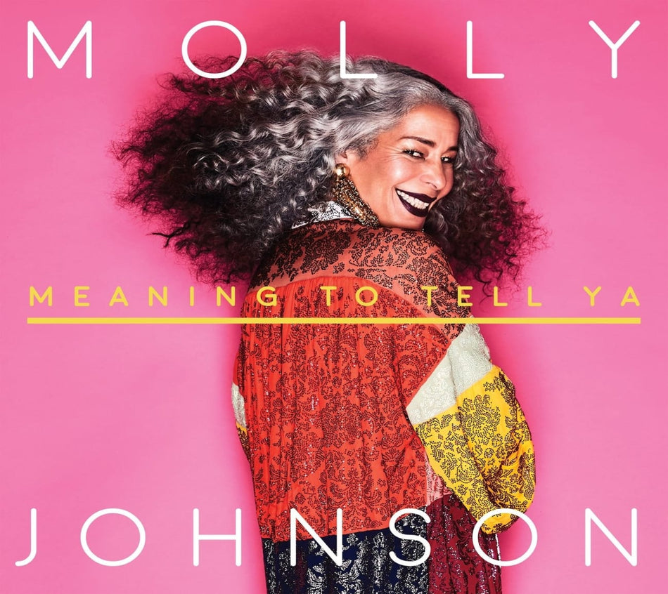 Molly Johnson - Meaning To Tell Ya - [CD]