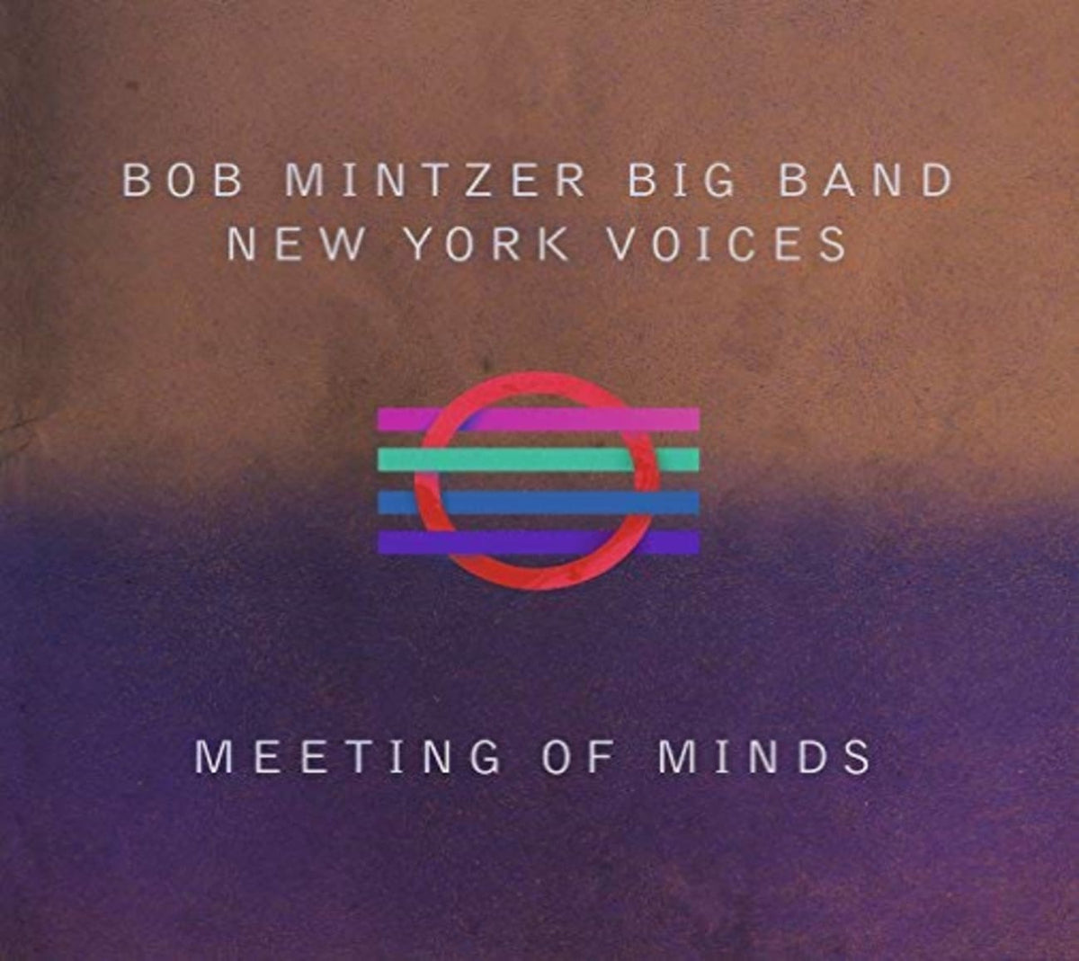 BOB BIG BAND MINTZER / NEW YORK VOICES - Meeting Of Minds - [CD]