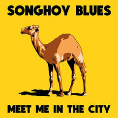 Songhoy Blues - Meet Me In The City - [Vinyl]