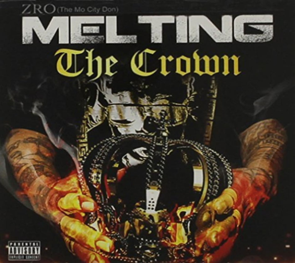 Z-Ro - Melting the Crown [Explicit Content] - (Parental Advisory Explicit Lyrics) - [CD]