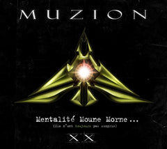 Muzion - Mentalite Moune Morne (Ils N'Ont Toujours Pas Compris): 20thAnniversary - [CD]