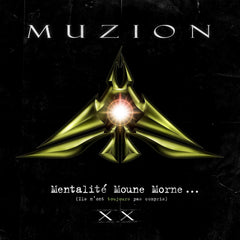 Muzion - Mentalite Moune Morne (Ils N'Ont Toujours Pas Compris): 20th Anniversary - [Vinyl]